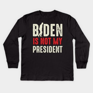 Biden Is Not My President Kids Long Sleeve T-Shirt